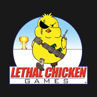 Lethal Chicken Games T-Shirt