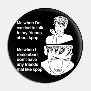 Excited About Kpop Pin