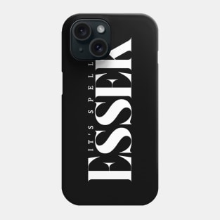 It's Spelled Essek Phone Case