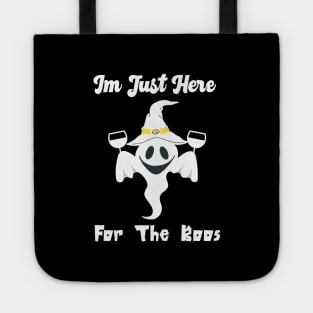 I'm Just Here For The Boos Halloween Tote