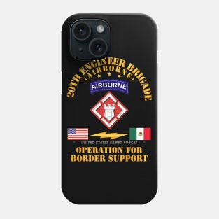 Faithful Patriot -  20th Engineer Bde - Border Support Phone Case