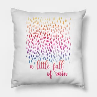 A Little Fall Of Rain Pillow