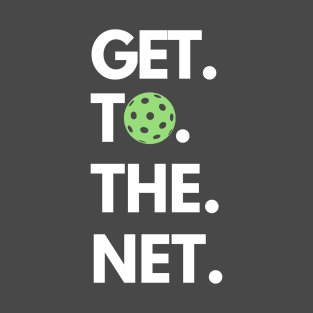 Get to the net! T-Shirt