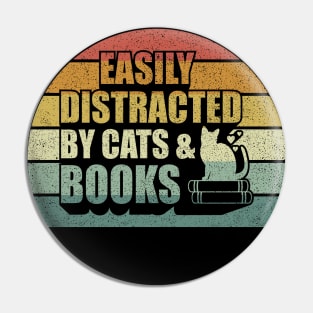 Vintage Retro Easily Distracted By Cats & Books Cats And Books Lovers Pin