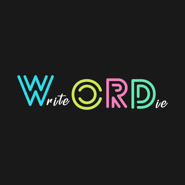 Wordie Merch by WriteorDiePodcast