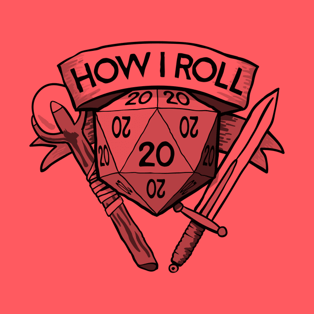 This Is How I Roll Dungeons & Dragons by Natural 20 Shirts