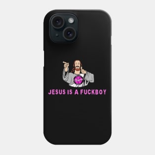 Jesus Is a F*kboi Phone Case