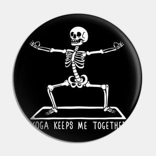 Yoga keeps me together Pin