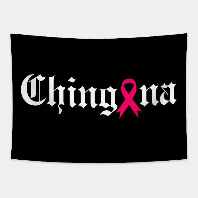 Chingona Cancer awereness Tapestry by Tha_High_Society