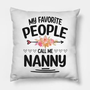 My favorite people call me nanny Pillow