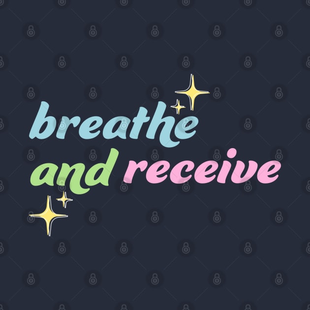 Breathe and Receive by Shelly’s