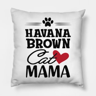 Havana brown cat mama Pillow