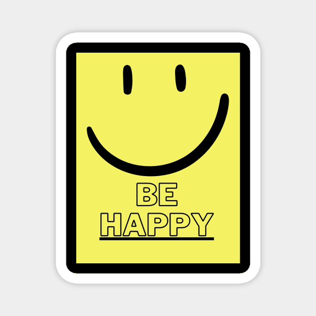 Be happy Magnet by KimBourah