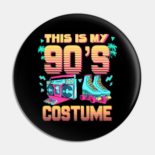 This Is My 90s Costume 1990s 90s Vibes Outfit Retro Party Pin