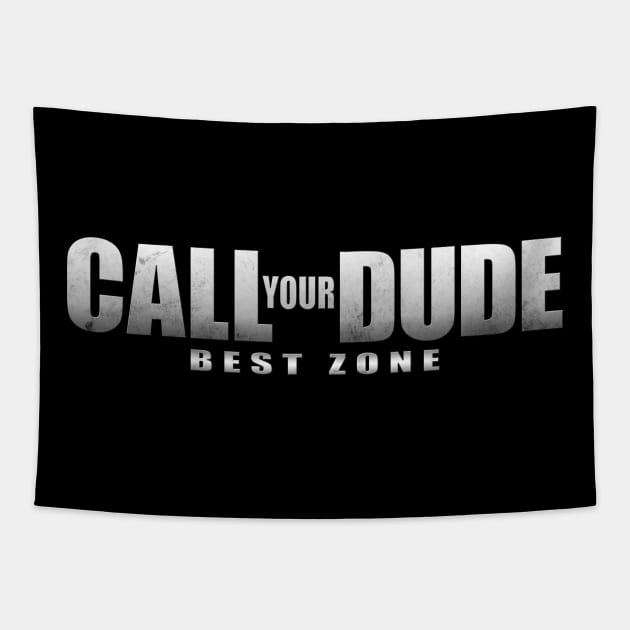 Call Your Dude Tapestry by Tarasevi4