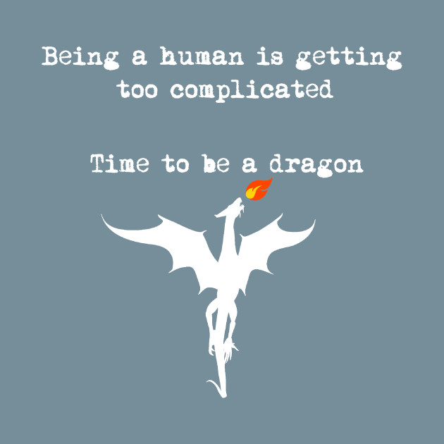 Discover Time to be a Dragon - Dragon - T-Shirt