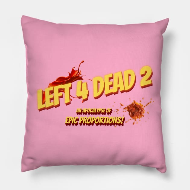 Left 4 Dead 2: An Apocalypse of Epic Proportions! Pillow by Arcade 904