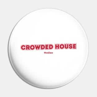 Crowded House, Woodface Pin