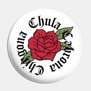 Womens Mexicana Chicana Mexican Girl Chula Cabrona Chingona Pin