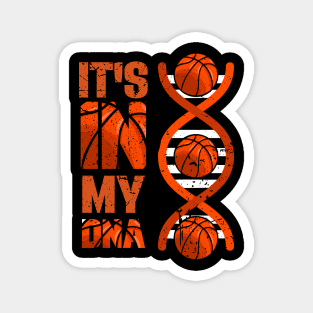 Basketball It's In My DNA Bball Basketball Player Sports Magnet