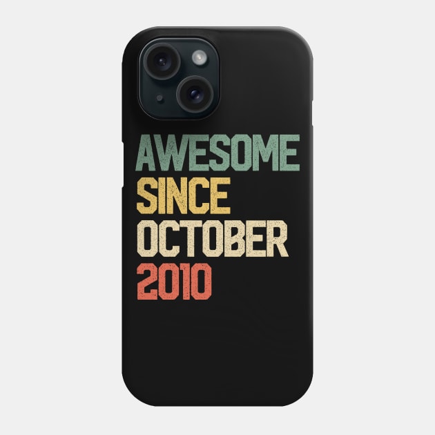 Fun Awesome Since October 2010 Gift 9 Years Old 9th Birthday Phone Case by rhondamoller87