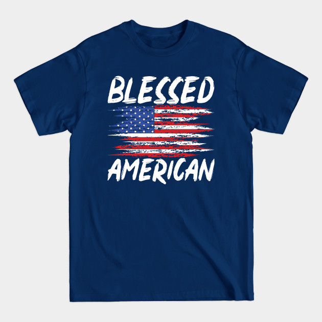 Discover Blessed American Liberty Patriotic US Flag United States 4th Of July - 4th Of July - T-Shirt