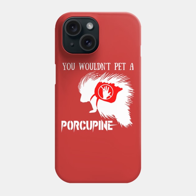 Service Porcupine Phone Case by ApolloOfTheStars