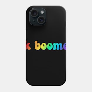 ok boomer, rainbow edition Phone Case