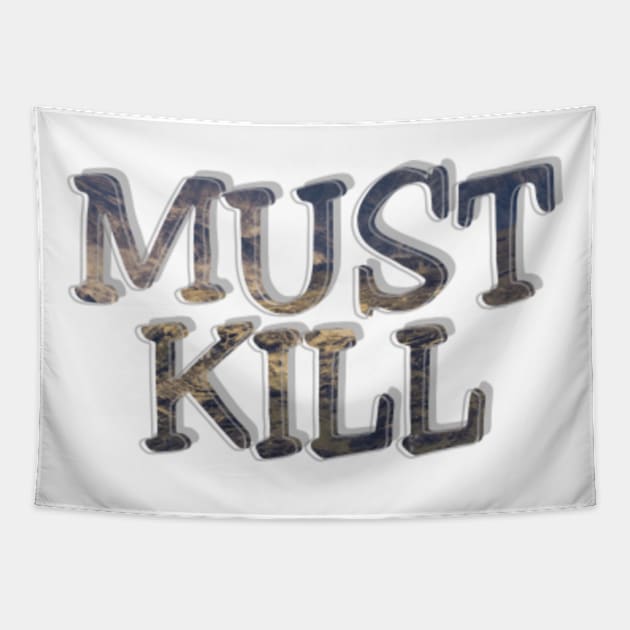 MUST KILL Tapestry by afternoontees