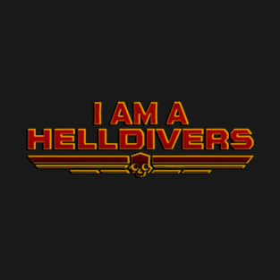 i am a helldivers new design T-Shirt