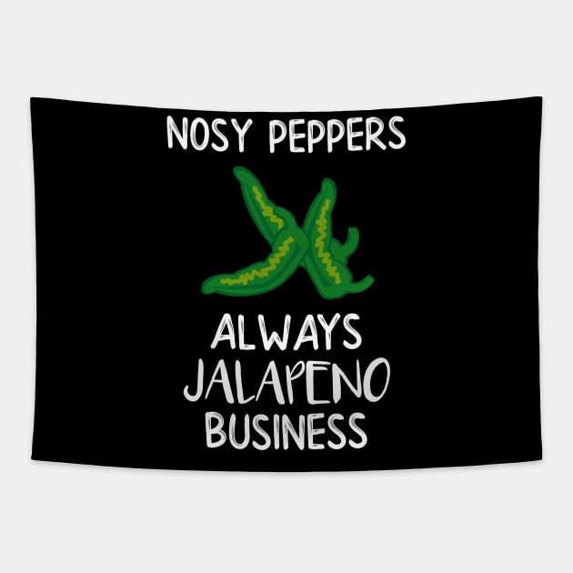 Nosy Peppers Always Jalapeno Business Tapestry by DANPUBLIC