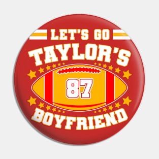 Let's Go Taylor's Boyfriend | Swiftie Pin