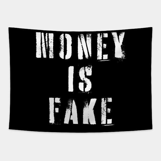 Money Is Fake Tapestry by n23tees