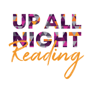 Up All Night Reading Book Lover Design T-Shirt