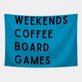 Weekends Coffee Board Games Tapestry