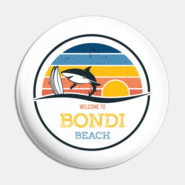 welcome to Bondi Beach Pin by jexershirts