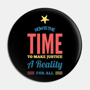 Now is the time to make justice a reality for all Pin