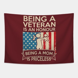 Being A Veteran Is An Honour Being A Mom Is Priceless Tapestry