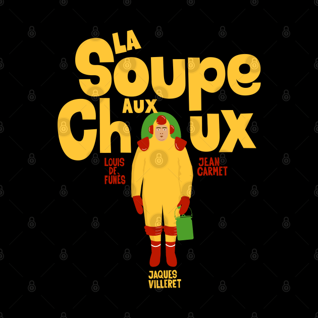 La Soupe aux Choux : Jaques villeret by Boogosh