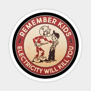 vintage reddy remember kids will kill you Magnet