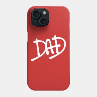 DAD - Dads Birthday / Fathers Day (White variant) Phone Case