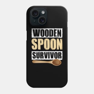 Wooden Spoon Survivor Phone Case