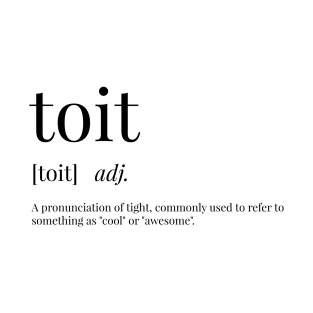 Toit Definition T-Shirt