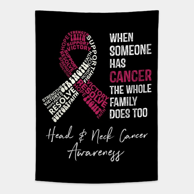 When Someone Has Cancer the Whole Family Does Too Head and Neck Cancer Awareness Tapestry by RW