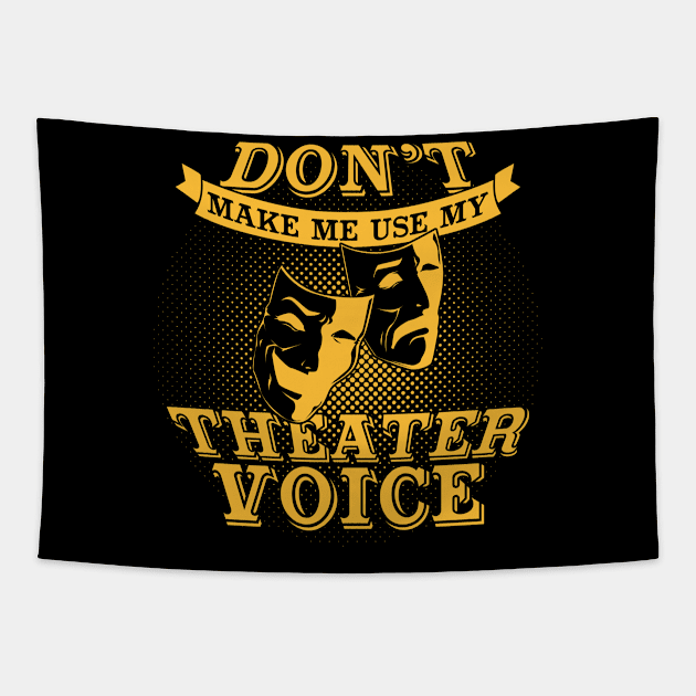 Funny Theater Actor Actress Gift Tapestry by Dolde08