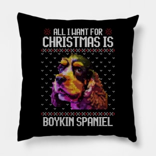 All I Want for Christmas is Boykin Spaniel - Christmas Gift for Dog Lover Pillow