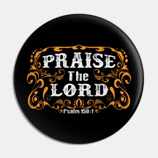 Praise the Lord tShirt for Christian Women Pin