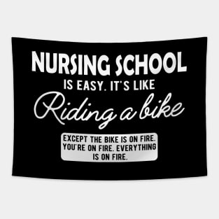 Nurse - Nursing School is easy. It's like riding a bike Tapestry