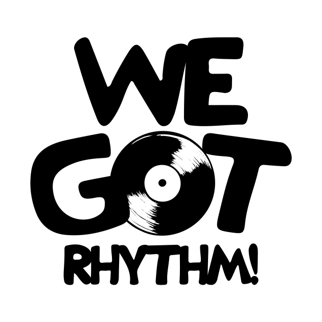 We Got Rhythm by Ritmoculto