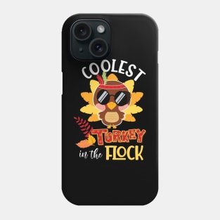 Coolest turkey in the flock funny thanksgiving gift idea Phone Case